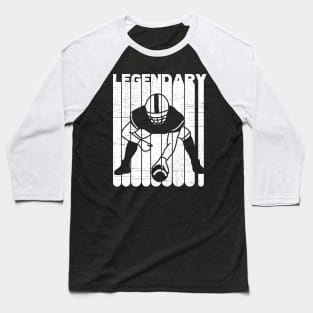 Legendary Football Baseball T-Shirt